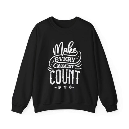 A Dogs Pure Love black unisex sweatshirt against a white backdrop, features the slogan 'Make Every Moment Count.'