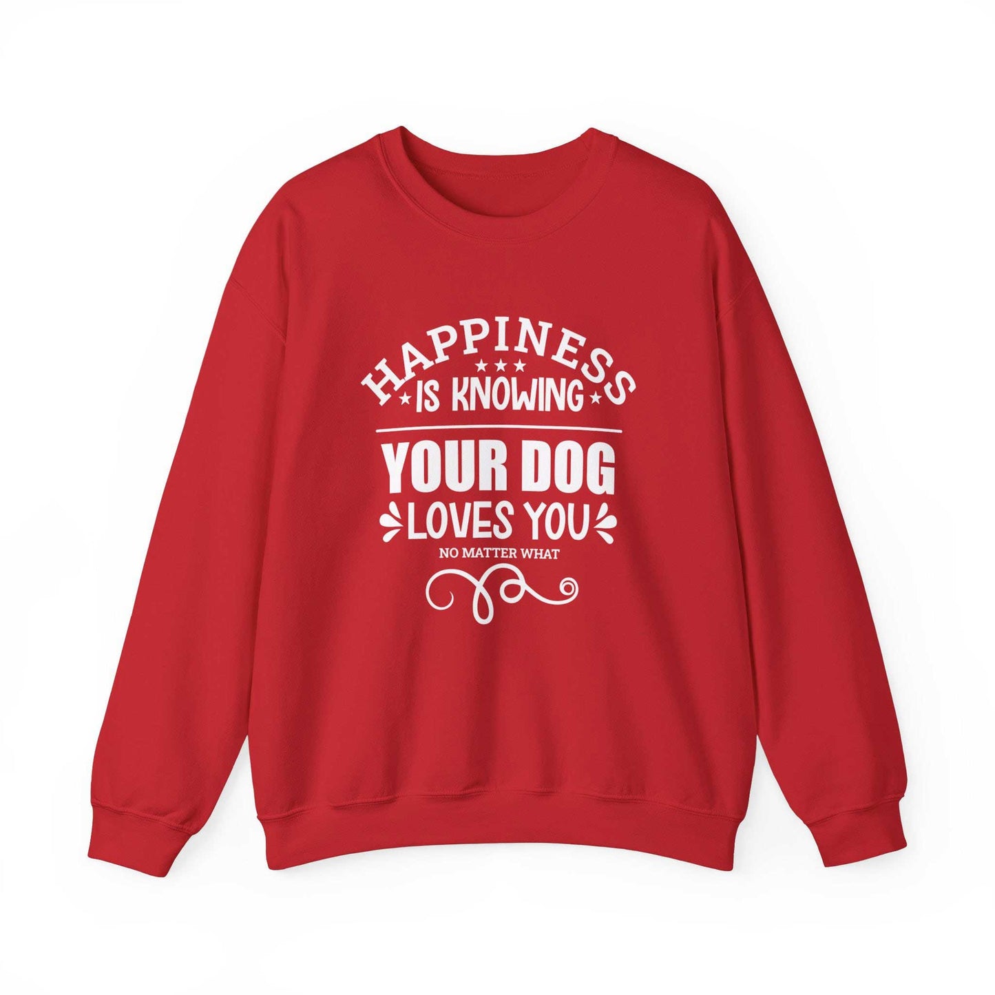 On a Dogs Pure Love red unisex sweatshirt, the slogan 'Happiness is knowing your dog loves you no matter what' is featured, set against a white background.