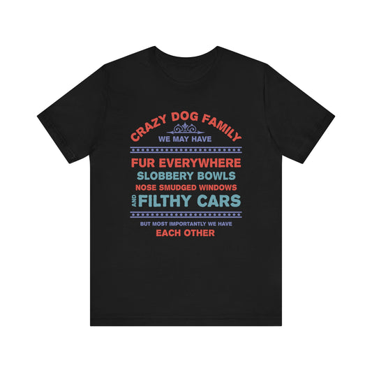 A black 'Dogs Pure Love, Crazy Dog Family' unisex tee is displayed on a white background.