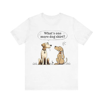 What's One More Dog Shirt?