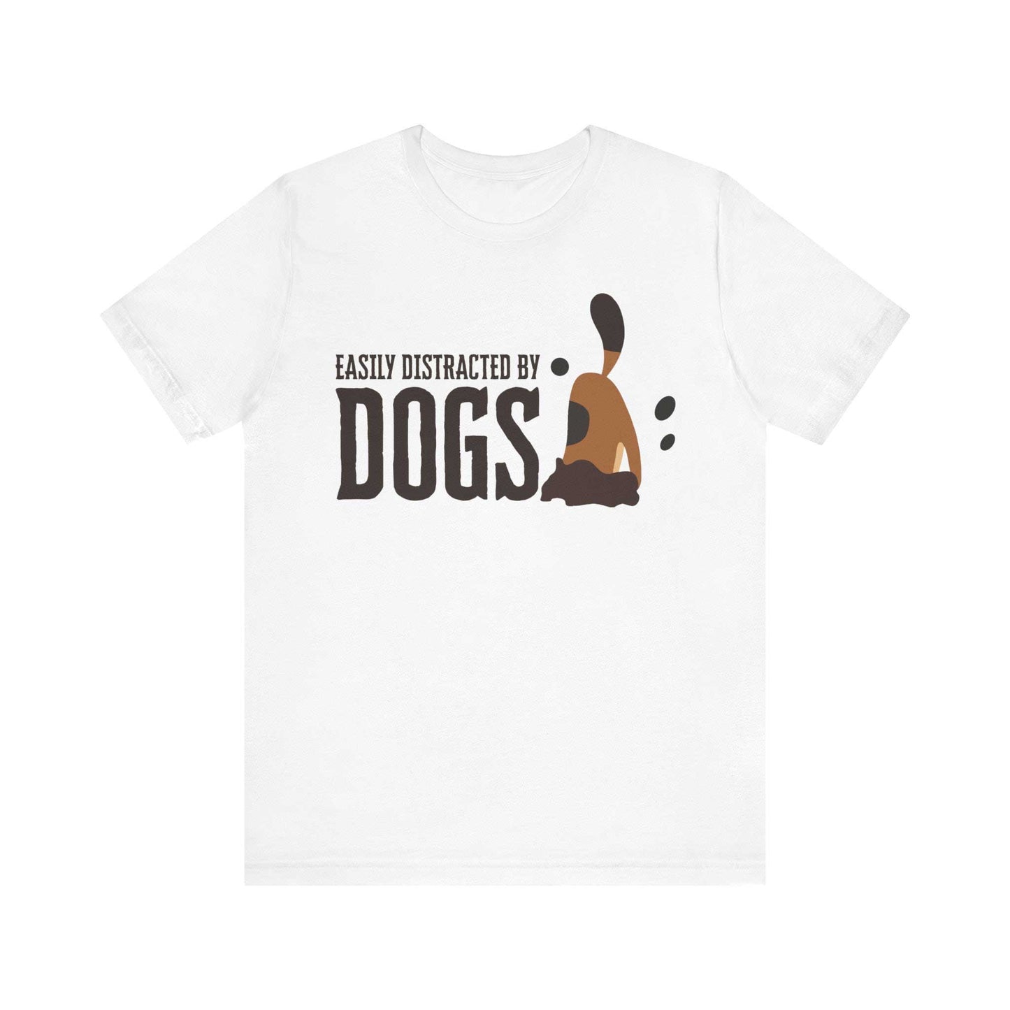 On a white surface, a Dogs Pure Love white unisex t-shirt features a playful slogan ‘Easily Distracted by Dogs,’ and a graphic of a dog digging.