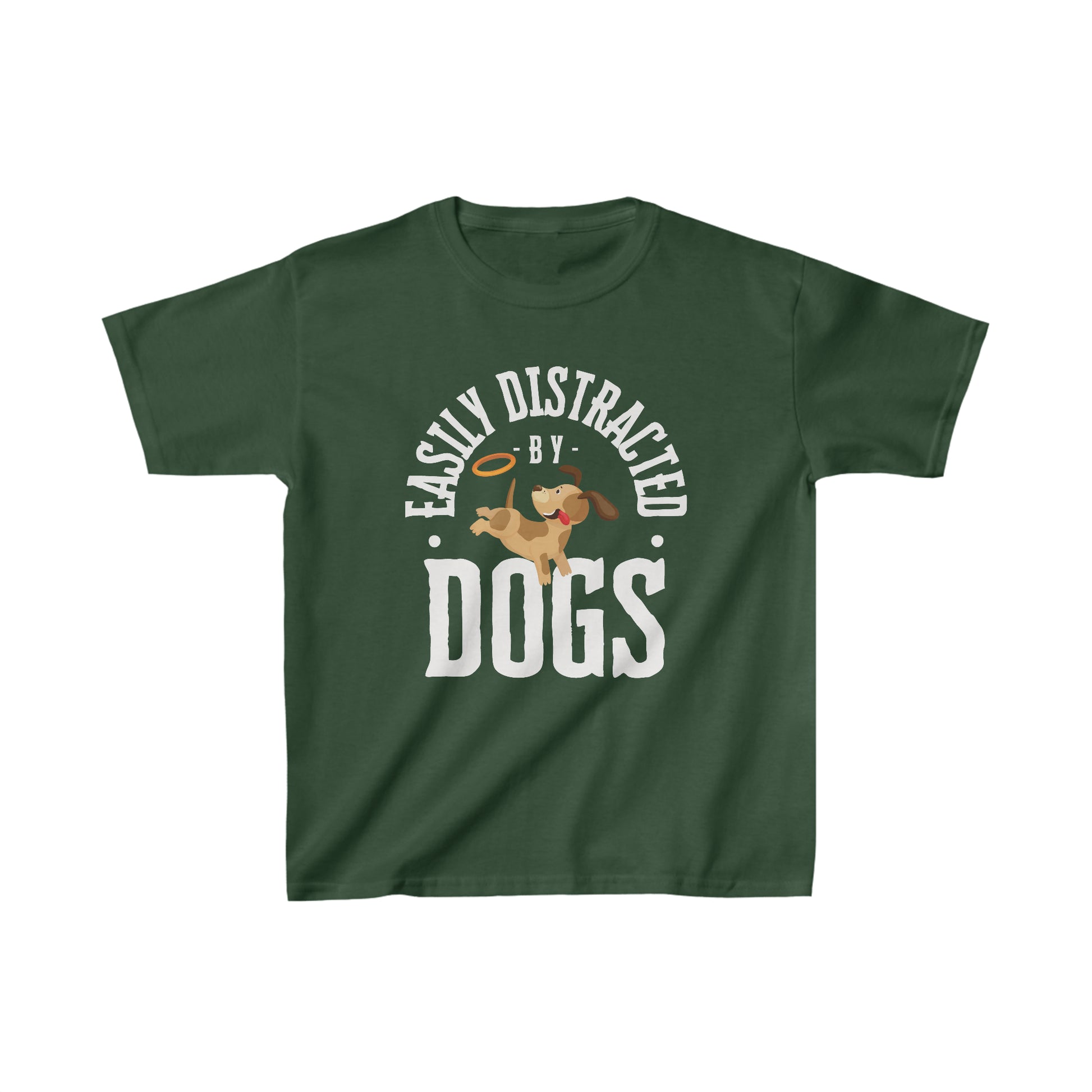 A Dogs Pure Love forest green unisex kids tee features a cute graphic and the slogan 'Easily Distracted by Dogs,' against a white canvas.