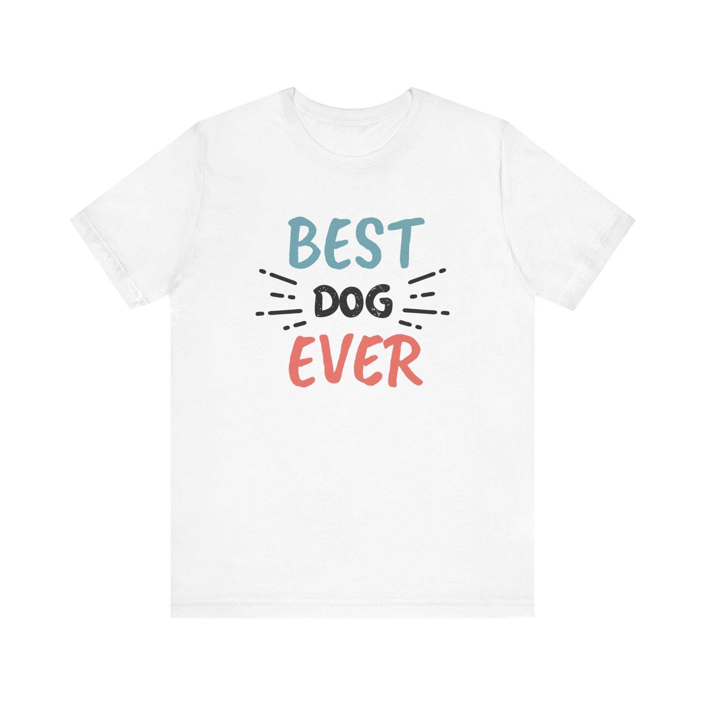 White unisex adult t-shirt with 'Dogs Pure Love Best Dog Ever' design on a plain white background.