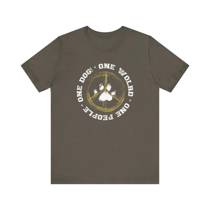 An army green Dogs Pure Love, 'One World - One Dog' unisex dog t shirt is showcased on a white backdrop.