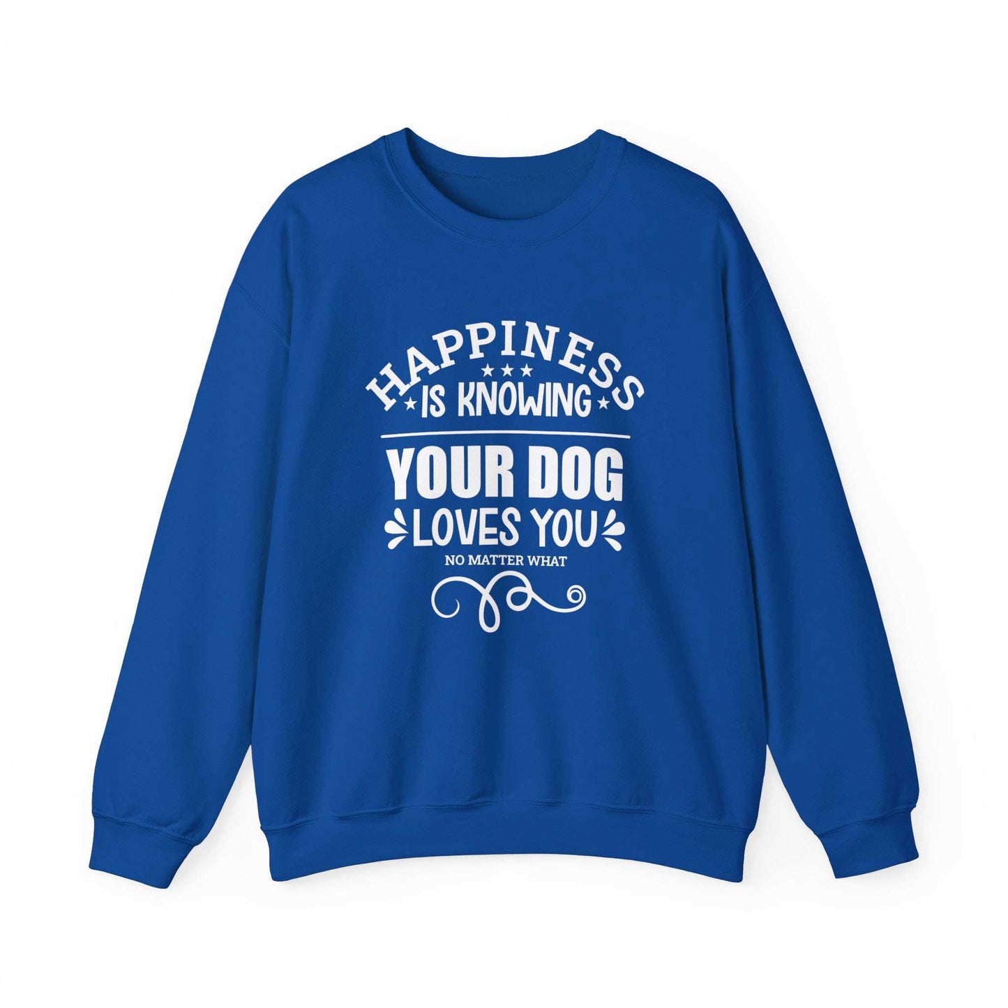 With a white backdrop behind, a Dogs Pure Love royal blue unisex sweatshirt features the slogan 'Happiness is knowing your dog loves you no matter what.' 