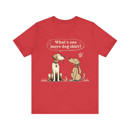 What's One More Dog Shirt?