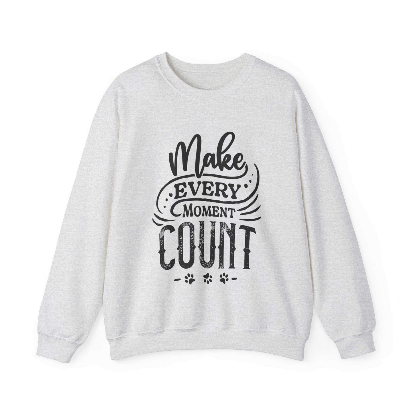 A Dogs Pure Love unisex ash-colored sweatshirt against a white canvas, features the playful slogan 'Make Every Moment Count.'