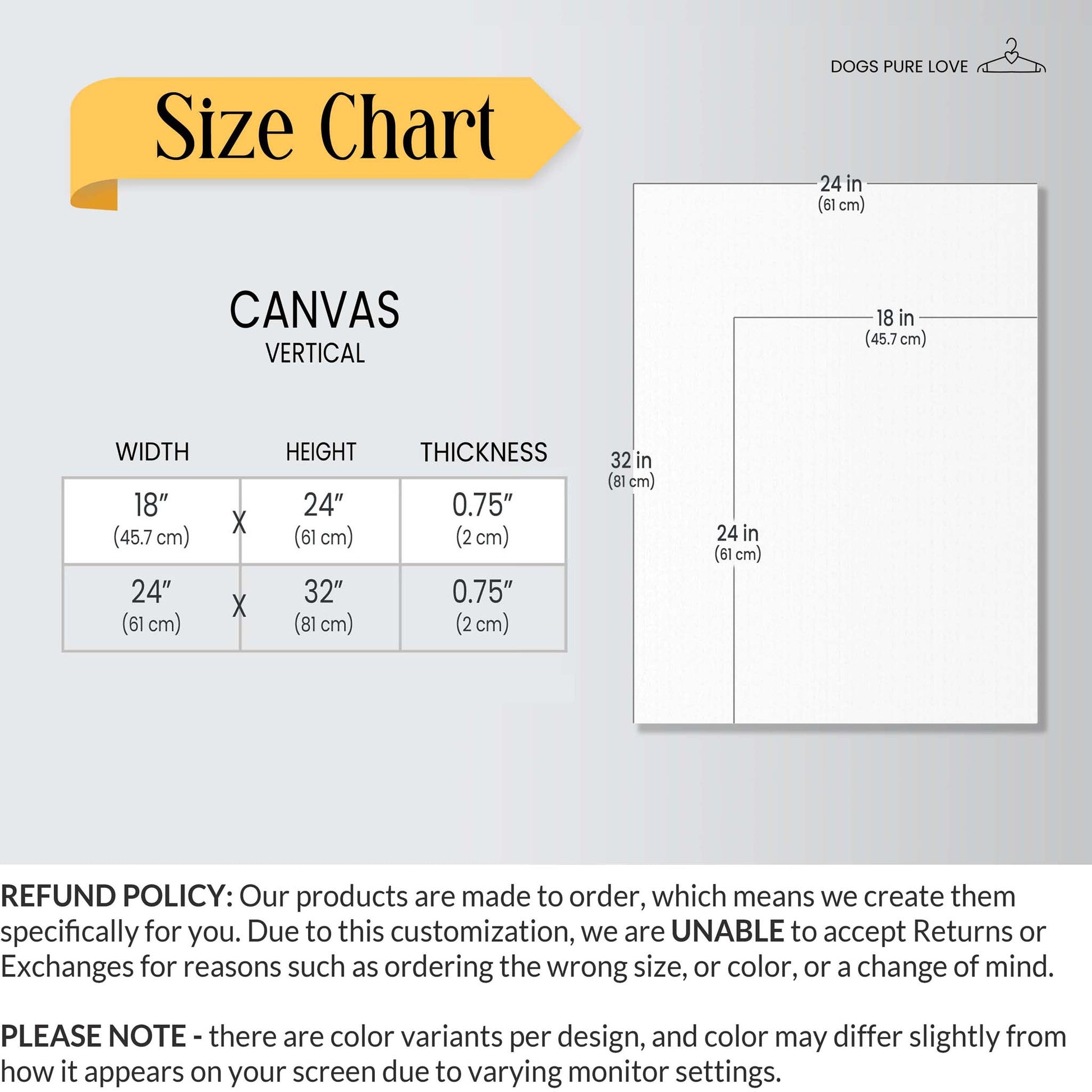 Dogs Pure Love Canvas Size Chart displaying measurements and Refund Policy.