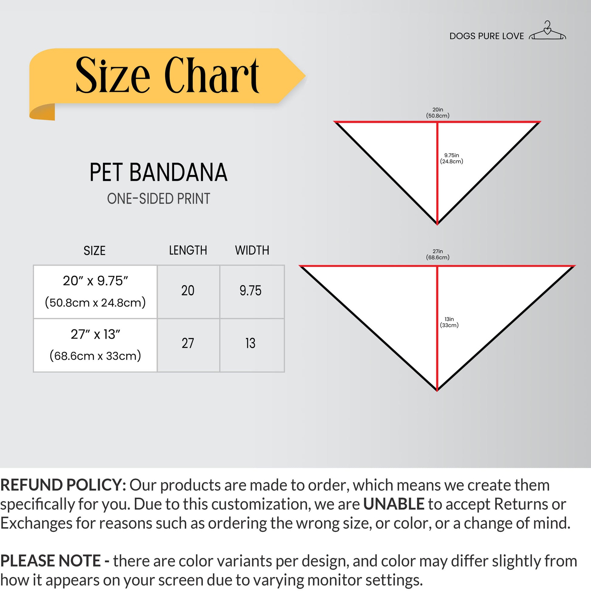 Dogs Pure Love Bandana Size Chart with measurements and description of Refund Policy.