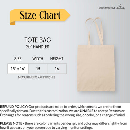 Dogs Pure Love tote bag size chart reveals measurements and policy description.